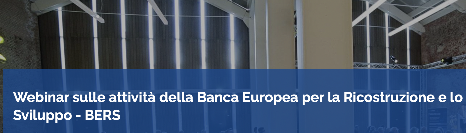 Webinar sulle attività della Banca Europea per la Ricostruzione e lo Sviluppo - BERS